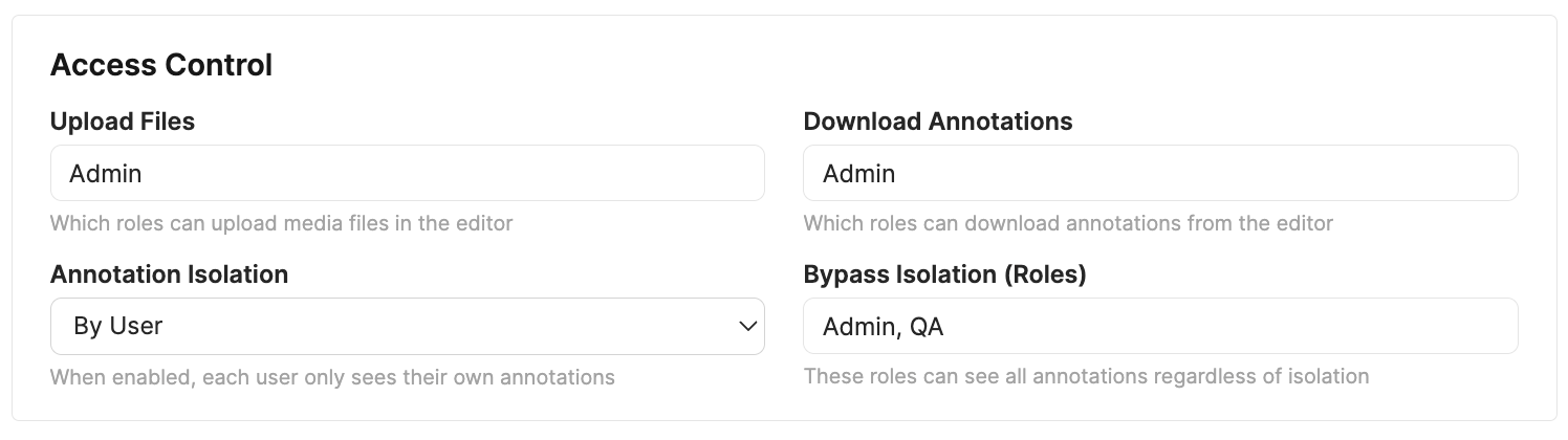 Access Control section showing per-feature role allow-lists for Upload, Download, and Annotation Isolation Bypass